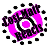 Lost Matt Reacts from patreon